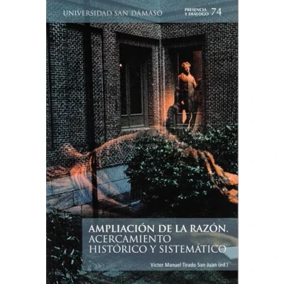 Imagen de AMPLIACIÓN DE LA RAZÓN. ACERCAMIENTO HISTÓRICO Y SISTEMÁTICO: 74 (PRESENCIA DIÁLOGO)