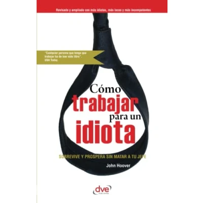 Imagen de Cómo trabajar para un idiota