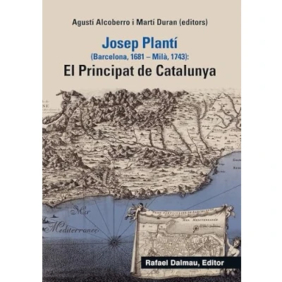 Imagen de JOSEP PLANTÍ (BARCELONA, 1681 MILÀ, 1743): EL PRINCIPAT DE CATALUNYA