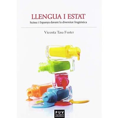 Imagen de Llengua i Estat. Suïssa Espanya davant la diversitat lingüística (SIN COLECCION)