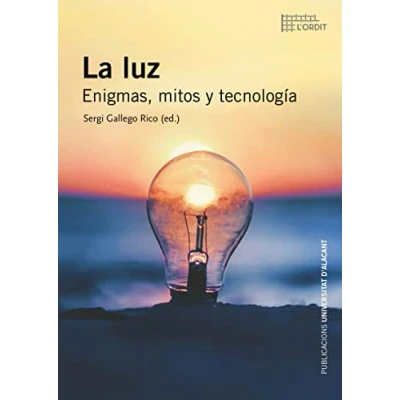 Imagen de La Luz. Enigmas Mitos Y Tecnologoa