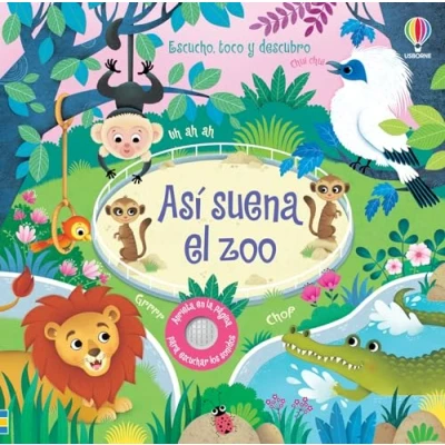 Imagen de Así suena el zoo (Escucho, toco y descubro)