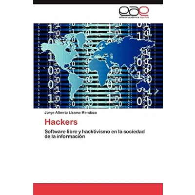 Imagen de Hackers: Software libre y hacktivismo en la sociedad de información