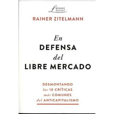 Imagen de EN DEFENSA DEL LIBRE MERCADO (LAISSEZ FAIRE)