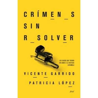 Imagen de Crímenes sin resolver: Los casos que tienen en jaque a la justicia española (Ariel)