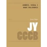 Imagen de Arbres Vodka I Naus Voladores / Trees And Flying Saucers (biling