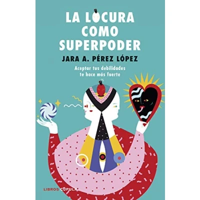 Imagen de La locura como superpoder: Aceptar tus debilidades te hace más fuerte: 4 (Hobbies)