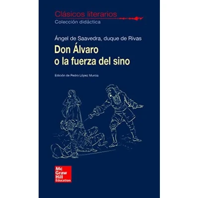 Imagen de CLASICOS LITERARIOS. Don Alvaro o la fuerza del sino 9788448614751 (SIN COLECCION)
