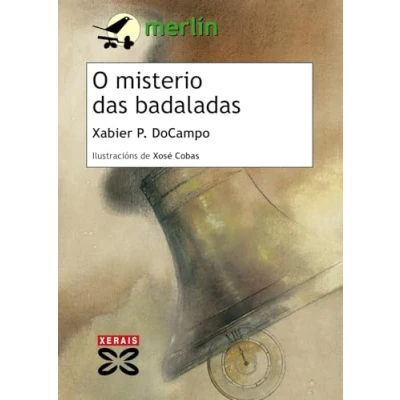 Imagen de O misterio das badaladas (INFANTIL E XUVENIL MERLÍN De 11 anos en diante)