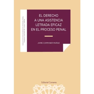 Imagen de Derecho A Una Asistencia Letrada Eficaz En El Proceso Penal
