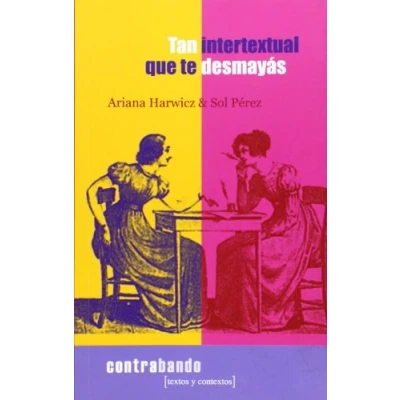 Imagen de Tan Intertextual Que Te Desmayas