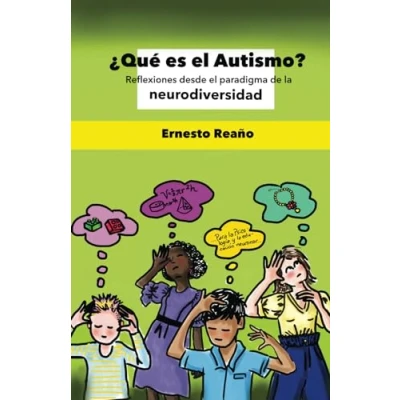 Imagen de ¿Qué es el autismo?: Reflexiones desde Paradigma de la Neurodiversidad