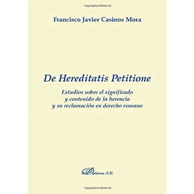 Imagen de de Hereditatis Petitione (Colección Monografias Derecho Romano / Sección Público y Privado Romano)