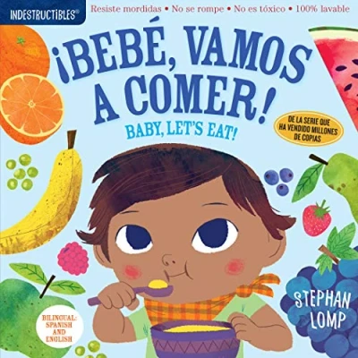 Imagen de Indestructibles: Bebé, vamos a comer! / Baby, Let&#039;s Eat!: Chew Proof · Rip Nontoxic 100% Washable (Book for Babies, Newborn Books, Safe to Chew)