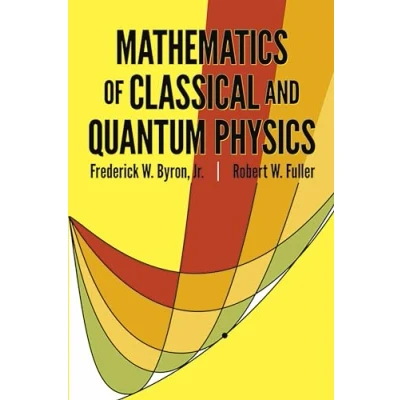 Imagen de Mathematics Of Classical And Quantum Physics