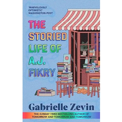 Imagen de the storied life of A.J. Fikry: by Sunday Times bestselling author Tomorrow &amp; 4/11/23