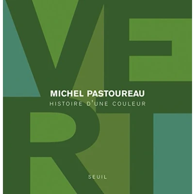 Imagen de Vert : Histoire D Une Couleur