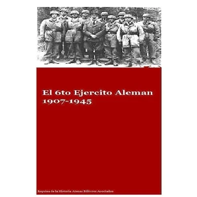 Imagen de El 6to Ejercito Aleman 1907 1945