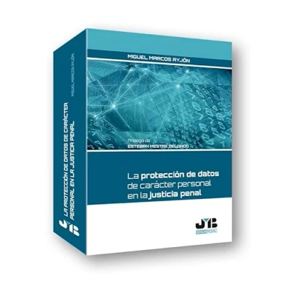 Imagen de la protección de datos carácter personal en Justicia penal: 10 (Colección Penal J.M. Bosch Editor)