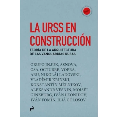 Imagen de la URSS EN CONSTRUCCIÓN: Teoría de arquitectura las VANGUARDIAS rusas (SDIVG. RUSAS)