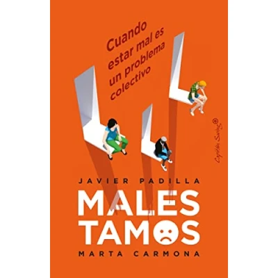 Imagen de Malestamos (5ªED): Cuando estar mal es un problema colectivo (ENSAYO)