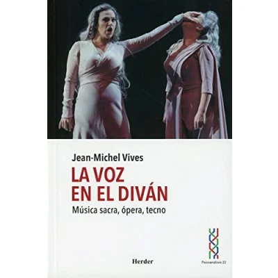 Imagen de La voz en el diván; Música sacra, ópera, tecno (SIN COLECCION)