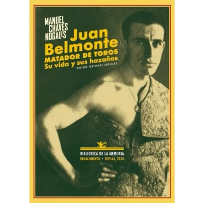 Imagen de Juan Belmonte, Matador De Toros: Su vida y sus hazañas (BIBLIOTECA MEMORIA SERIE MENOR)