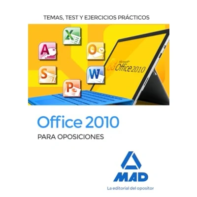 Imagen de Office 2010 para oposiciones. Temas, test y ejercicios prácticos