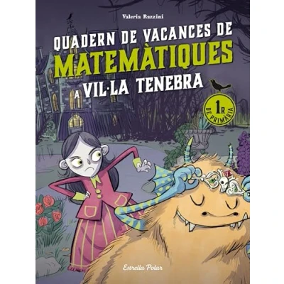 Imagen de Vil·la Tenebra. Quadern de vacances matemàtiques. 1r primària (Quaderns vacances)
