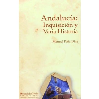 Imagen de Andalucia: Inquisicion Y Varia Historia