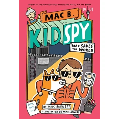 Imagen de Mac Saves The World ( B. Kid Spy #6 )