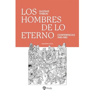Imagen de Los hombres de lo eterno: Conferencias 1945 1980 (Pensamiento Actual)