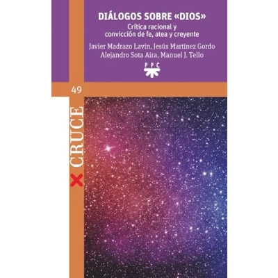 Imagen de Diálogos sobre &gt;: Crítica racional y convicción de fe...: 49 (Cruce)