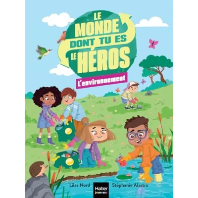 Imagen de Le Monde Dont Tu Es Héros Lenvironnement (ebook)