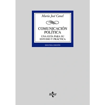 Imagen de Comunicación política: Una guía para su estudio y práctica (Derecho Biblioteca Universitaria de Editorial Tecnos)