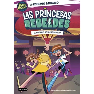 Imagen de Las Princesas Rebeldes 4. El misterio del dragón rojo