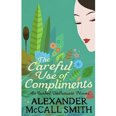 Imagen de The Careful Use Of Compliments