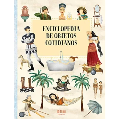 Imagen de Enciclopedia de objetos cotidianos (IDEAKA)