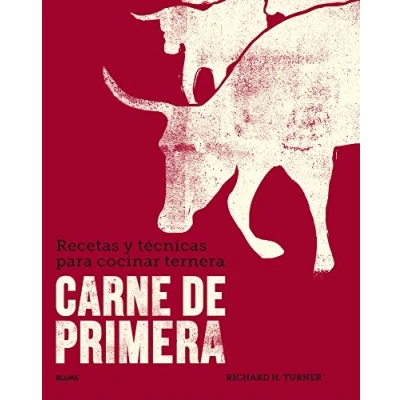 Imagen de Carne de primera: Recetas y técnicas para cocinar ternera (SIN COLECCION)