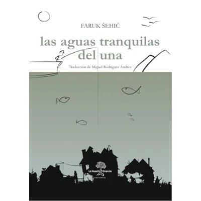 Imagen de Las aguas tranquilas del Una (Las Hespérides)