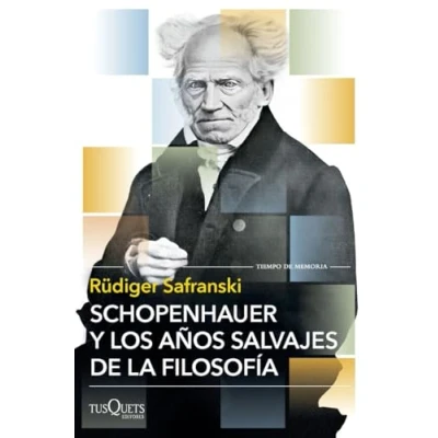 Imagen de Schopenhauer y los años salvajes de la filosofía (Tiempo Memoria)