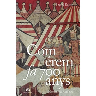 Imagen de Com érem fa 700 anys: Una crònica de la vida quotidiana a Corona catalanoaragonesa del segle XIII