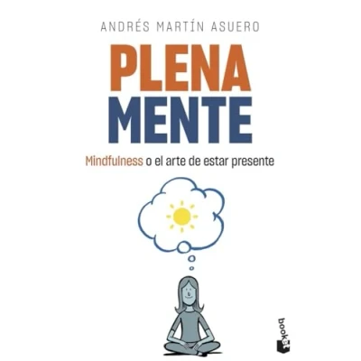 Imagen de Plena mente: Mindfulness o el arte de estar presente (Vivir Mejor)