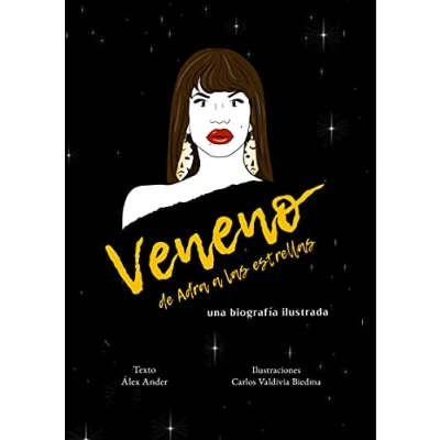 Imagen de Veneno. De Adra a las estrellas (2ªED): Una biografía ilustrada (LIBRE)