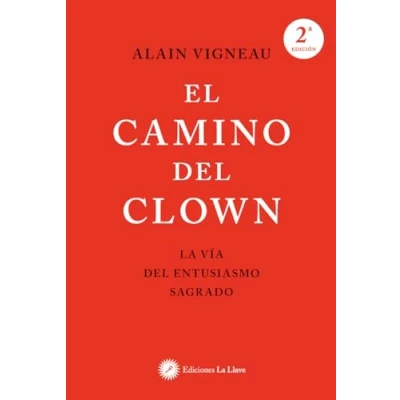 Imagen de El camino del clown: La vía entusiasmo sagrado.