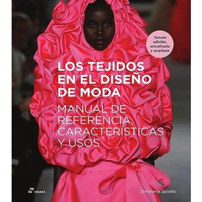Imagen de Los tejidos en el diseño de moda (3ª edición). Manual referencia, características y usos