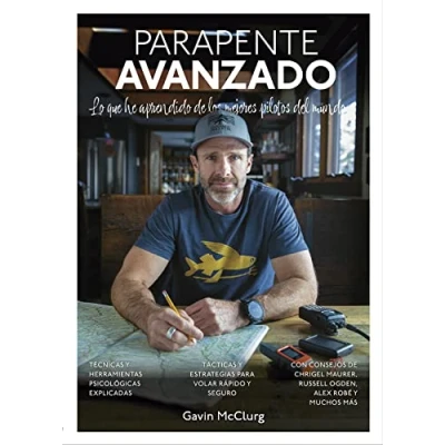 Imagen de Parapente Avanzado: Lo que he aprendido de los mejores pilotos del mundo (SIN COLECCION)