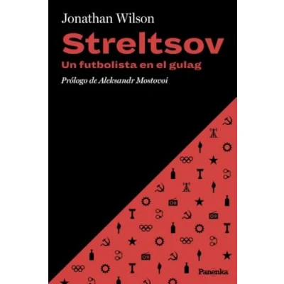 Imagen de Streltsov. Un Futbolista En El Gulag