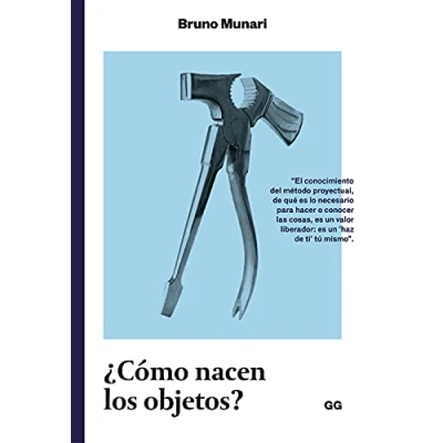 Imagen de ¿Cómo nacen los objetos?: Apuntes para una metodología proyectual (SIN COLECCION)