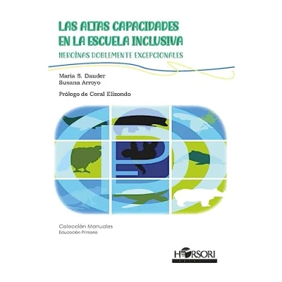 Imagen de Heroínas doblemente excepcionales: Las Altas Capacidades en la escuela inclusiva: 87 (Colección Manuales)
